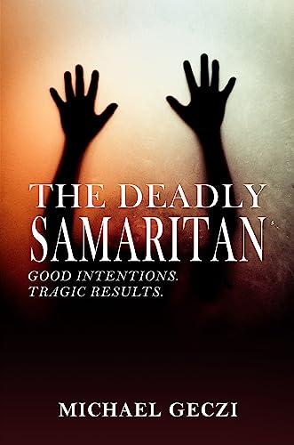 The Deadly Samaritan